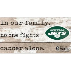 Wall Art|Wall Art^New York Jets NFL Crucial Catch 6'' X 12'' In Our Family No One Fights Cancer Alone Sign